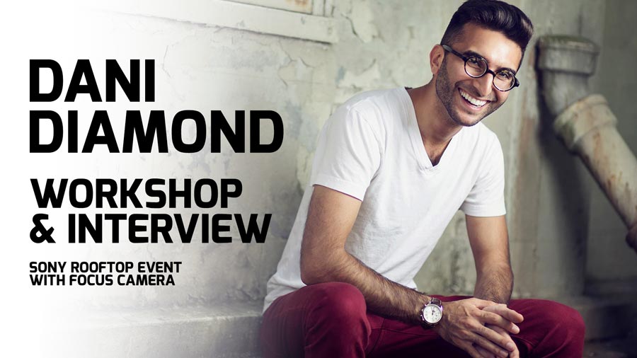 Dani Diamond Workshop and Interview @ Sony Rooftop Event with Focus Camera